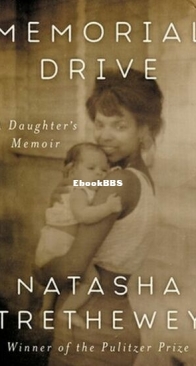 Memorial Drive - Natasha Trethewey - English