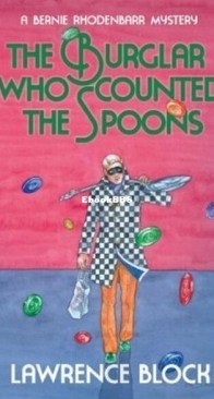 The Burglar Who Counted the Spoons - Bernie Rhodenbarr 11 - Lawrence Block - English