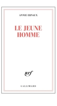Le Jeune Homme - Annie Ernaux - French