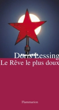 Le Rêve Le Plus Doux - Doris Lessing - French