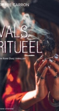 Vals Ritueel - Rani Diaz 18 - Sterre Carron - Dutch