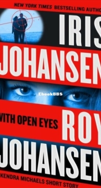 With Open Eyes - Kendra Michaels 1.5 - Iris Johansen and Roy Johansen - English