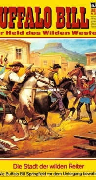 Buffalo Bill - Lasso 206 - Die Stadt der wilden Reiter - Bastei - German