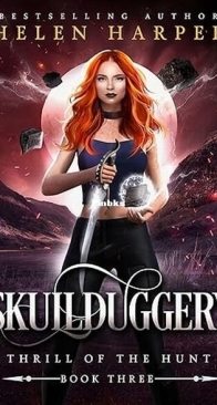 Skullduggery - Thrill of the Hunt 3 - Helen Harper - English