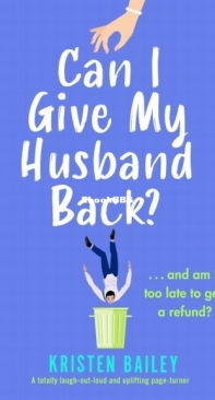 Can I Give My Husband Back ? - The Callaghan Sisters 2 - Kristen Bailey - English