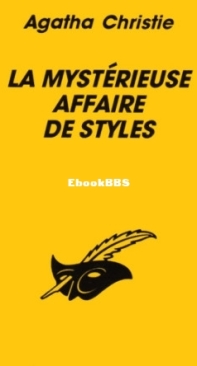 La Mystérieuse Affaire De Styles - Hercule Poirot 01 - Agatha Christie - French