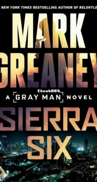 Sierra Six - Gray Man 11 - Mark Greaney - English