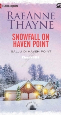 Snowfall on Haven Point - Salju di Haven Point - Haven Point 05 - RaeAnne Thayne - Indonesian