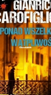 Ponad Wszelką Wątpliwość -  Guido Guerrieri 3 - Gianrico Carofiglio - Polish