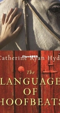 The Language of Hoofbeats - Catherine Ryan Hyde - English