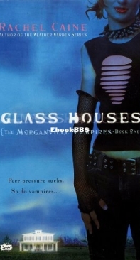 Glass Houses - [Morganville Vampires 01] - Rachel Caine - English