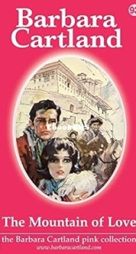 The Mountain of Love - Pink Collection 93 - Barbara Cartland - English