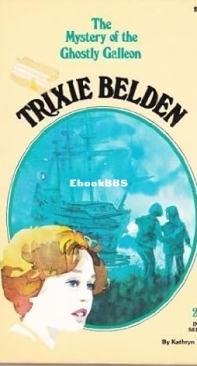 The Mystery of the Ghostly Galleon   - Trixie Belden 27  - Kathryn Kenny -  English