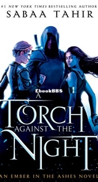 A Torch Against the Night - An Ember in the Ashes 2 - Sabaa Tahir - English