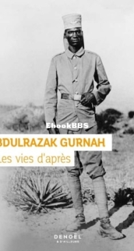 Les Vies D'Après - Abdulrazak Gurnah - French