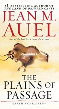 The Plains of Passage - [Earth's Children 04] - Jean Auel -  English