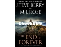 The End of Forever - Cassiopeia Vitt Adventure 5 - Steve Berry, M.J. Rose - English