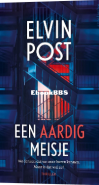 Een Aardig Meisje - Elvin Post - Dutch