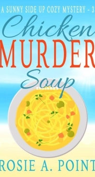 Chicken Murder Soup - Sunny Side Up 3 - Rosie A. Point - English