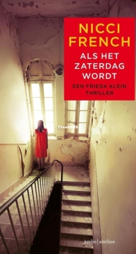 Als het Zaterdag Wordt - Frieda Klein 6 - Nicci French - Dutch
