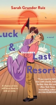 Luck And Last Resorts - Love, Lists And Fancy Ships 2 - Sarah Grunder Ruiz - English