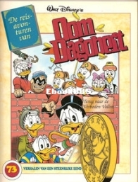 Oom Dagobert 73 - De Reisavonturen van Oom Dagobert - Terug naar de Verboden Vallei - VNU Tijdschriften 2005 - Dutch
