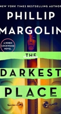 The Darkest Place - Robin Lockwood 5 - Phillip Margolin - English