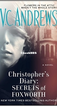 Christopher's Diary 01 - Secrets of Foxworth  - [Dollanganger 06] -  V C Andrews  2014 English