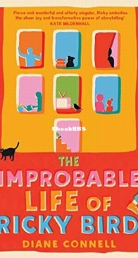 The Improbable Life of Ricky Bird - Diane Connell - English