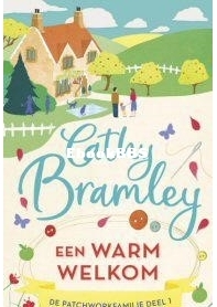 Een Warm Welkom - De Patchwork Familie 1 - Cathy Bramley - Dutch