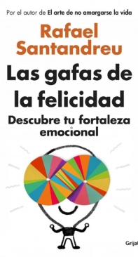 Las Gafas de la Felicidad - Rafael Santandreu - Español