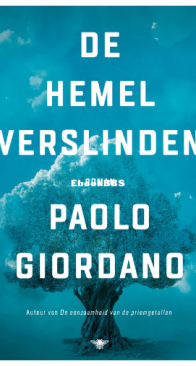 De Hemel Verslinden - Paolo Giordano - Dutch