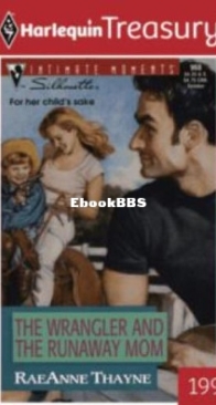The Wrangler and the Runaway Mom - Redhawks 1- RaeAnne Thayne - English