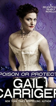 Poison or Protect - Delightfully Deadly 1 - Gail Carriger - English