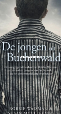 De Jongen uit Buchenwald - Robbie Waisman, Susan McClelland - Dutch