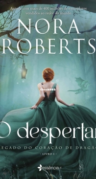 O Legado do Coração de Dragão 1 - O Despertar - Nora Roberts- Portuguese