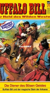 Buffalo Bill - Lasso 216 - Die Diener des Bösen Geistes - Bastei - German