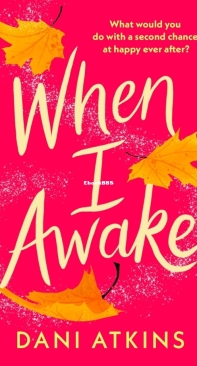 When I Awake - Dani Atkins - English