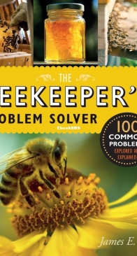 The Beekeepers Problem Solver 100 Common Problems Explored and Explained - James E Tew - English