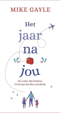 Het Jaar Na Jou - Mike Gayle - Dutch