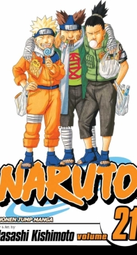 Naruto  - Black and White - 21 (of 72) - Viz 2007 - Masashi Kishimoto - English