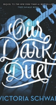 Our Dark Duet - Monsters of Verity 2 - Victoria Schwab - English