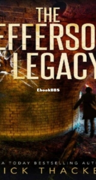 The Jefferson Legacy - Harvey Bennett 4 - Nick Thacker - English