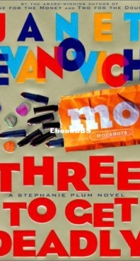 Three To Get Deadly - Stephanie Plum 03 - Janet Evanovich - English