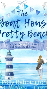 The Boat House, Pretty Beach - Pretty Beach 1 - Polly Babbington - English