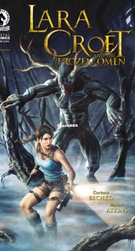 Lara Croft and the Frozen Omen 04 (of 5) - Dark Horse 2016 - Corinna Bechko - English