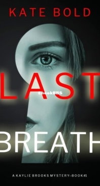 Last Breath - Kaylie Brooks 1 - Kate Bold - English