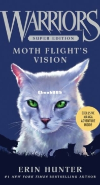 Moth Flight's Vision - Warriors Super Edition 08 - Erin Hunter - English