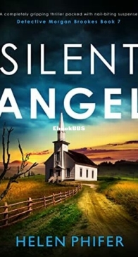 Silent Angel - Detective Morgan Brookes 7 - Helen Phifer - English