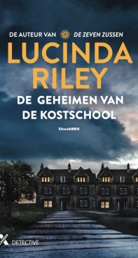 De Geheimen Van De Kostschool - Lucinda Riley - Dutch